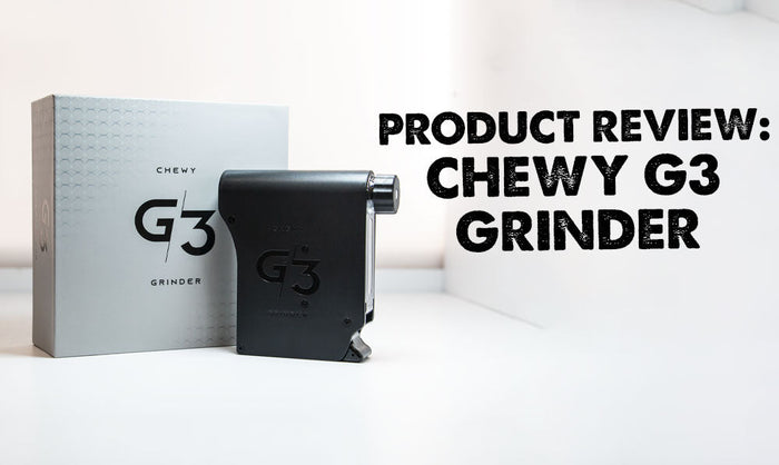 Revisión del producto: Chewy G3 Grinder es el último cambio de juego