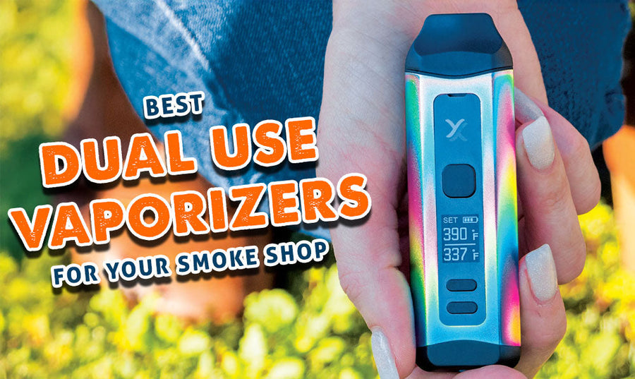 Die besten Dual-Use-Vaporizer für Ihren Tabakladen 